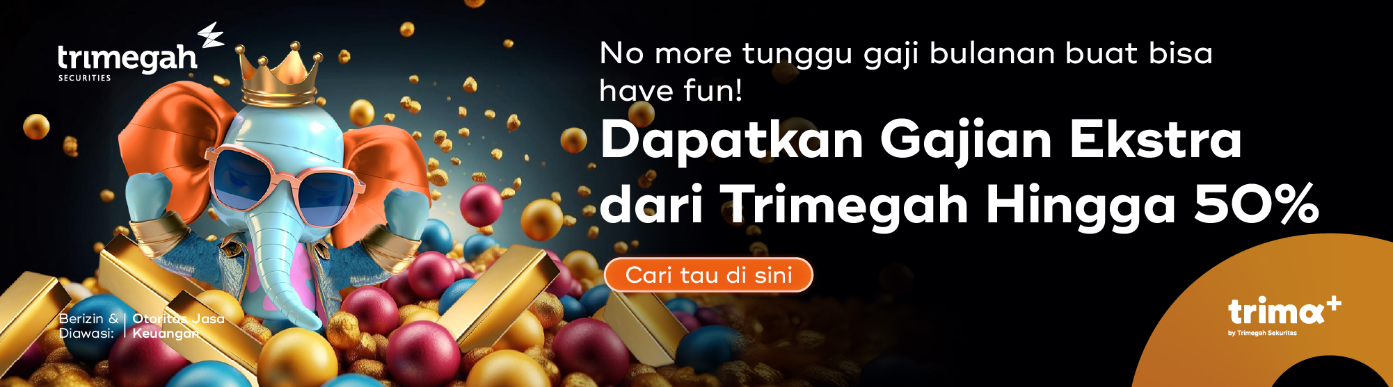 https://trimaplus.trimegah.id/wp-content/uploads/2025/05/GAJAH-continuation_content-6_banner-promo-microsite.jpg